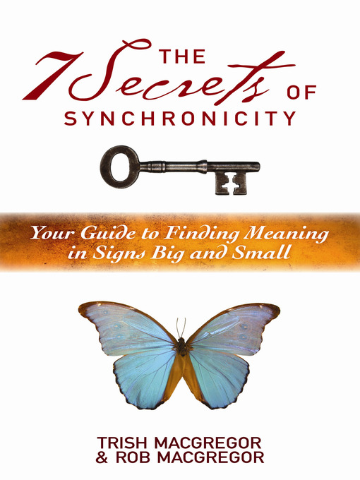 Title details for The 7 Secrets of Synchronicity by Rob Macgregor - Available